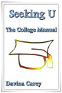 Seeking U- A Higher Education Achievement Manual