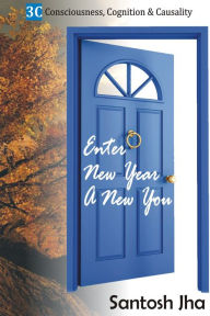 Title: Enter New Year A New You, Author: Santosh Jha