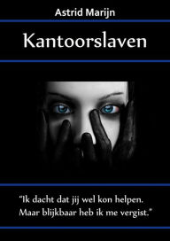 Title: Kantoorslaven, Author: Astrid Marijn