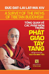 Title: Tong quan ve cac phap mon trong Phat giao Tay Tang: A Survey of the Paths of Tibetan Buddhism, Author: Nguy?n Minh Ti?n