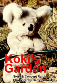 Title: Koki's Garden, Author: Ralph Lante