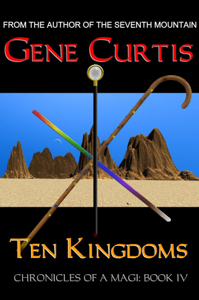 Ten Kingdoms (Chronicles of a Magi, #4)