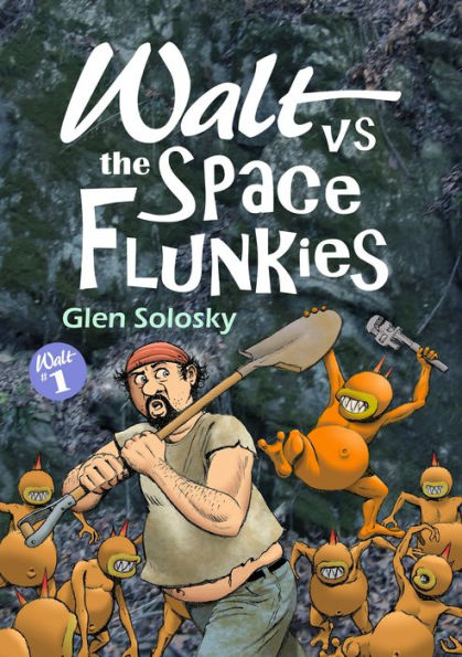 Walt vs the Space Flunkies