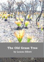The Old Grass Tree