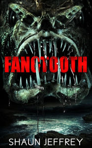 Title: Fangtooth, Author: Shaun Jeffrey