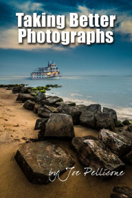 Title: Taking Better Photographs, Author: Joseph Pellicone