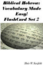 Biblical Hebrew: Vocabulary Made Easy! Flash Cards Set 2