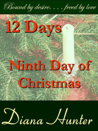 Title: 12 Days; the Ninth Day of Christmas, Author: Diana Hunter