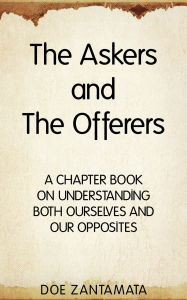 Title: The Askers and The Offerers, Author: Doe Zantamata