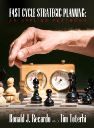 Title: Fast Cycle Strategic Planning: An Applied Playbook, Author: Ronald Recardo