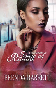 Title: Sense of Rumor (The Bancrofts: Book 6), Author: Brenda Barrett