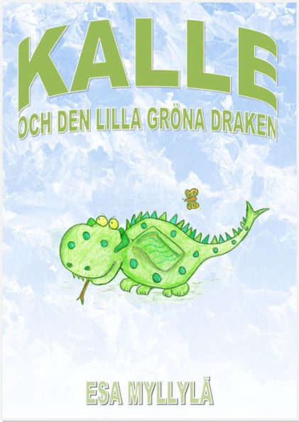 Kalle Och Den Lilla Gröna Draken