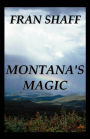 Montana's Magic