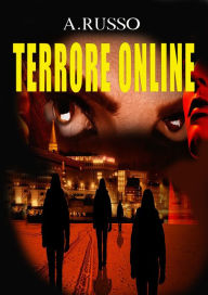 Title: Terrore online, Author: Anna Russo