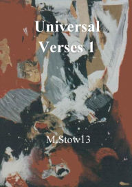 Title: The End of the Universe: Universal Verses1:, Author: M. Stow12