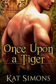 Title: Once Upon a Tiger, Author: Kat Simons