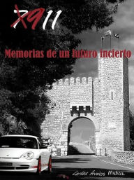 Title: 911, Memorias de un futuro incierto., Author: Carlos Ávalos Muñoz