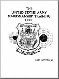 Title: The United States Army Marksmanship Unit, Author: Ellie Levitskaya