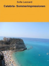 Title: Calabria- Sommerimpressionen, Author: Sofie Leonard