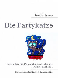 Title: Die Partykatze, Author: Martina Jenner