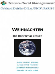 Title: Weihnachten: Die dreifältige Geburt, Author: Gebhard Deißler
