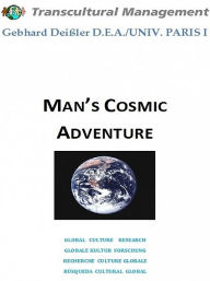 Title: Man's Cosmic Adventure, Author: Gebhard Deißler