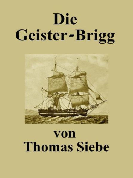 Die Geister-Brigg