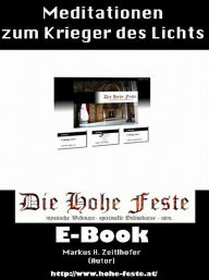 Title: Meditationen zum Krieger des Lichts, Author: Markus Zeitlhofer