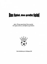 Title: Das Spiel, das große Spiel, Author: Wolfgang Rill