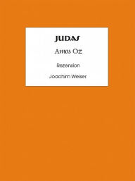 Title: Judas, Author: Joachim Weiser