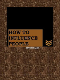 Title: How To Influence People, Author: Blue Honey