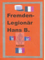 Fremdenlegionär Hans B.