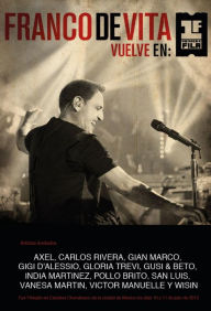 Title: Franco De Vita Vuelve En Primera Fila: Filmado es Estudios Churubusco de Ciudad de México los días 10 y 11 de Julio de 2013, Author: Willy Mckey