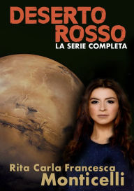 Title: Deserto rosso, Author: Rita Carla Francesca Monticelli