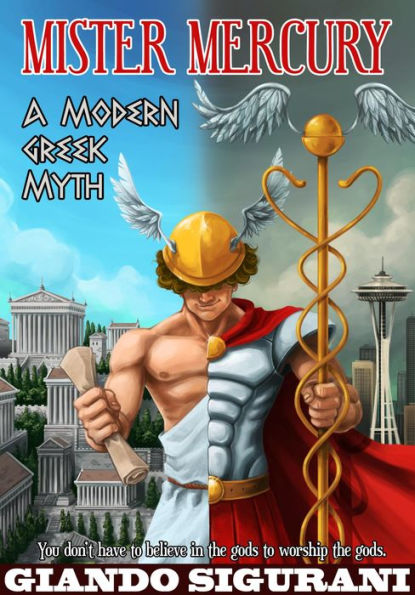 Mister Mercury: A Modern Greek Myth