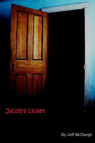 Title: Jacob's Closet, Author: Jeff McDargh