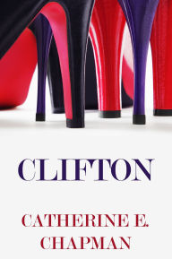 Title: Clifton, Author: Catherine E. Chapman