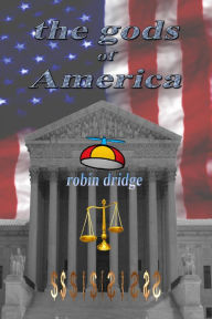 Title: The Gods of America, Author: Robin Dridge