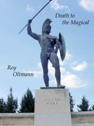 Title: Death to the Magical, Author: Roy Oltmann