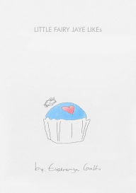 Title: Little Fairy Jaye Likes, Author: Esperanza Gaffo