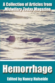 Title: Hemorrhage, Author: Midwifery Today