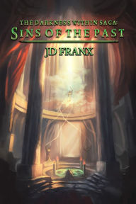 Title: The Darkness Within Saga Prologue: Sins of the Past, Author: JD Franx