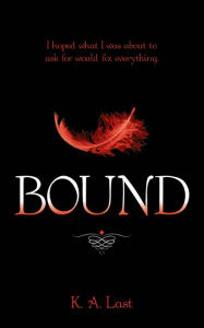 Title: Bound (The Tate Chronicles #0.6), Author: K. A. Last