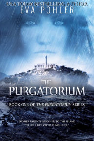 Title: The Purgatorium: The Purgatorium Series, Book One, Author: Eva Pohler