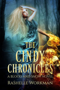 Title: The Cindy Chronicles, Author: RaShelle Workman