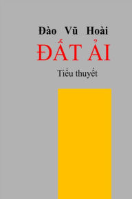 Title: Dat Ai, Author: Dào Vu Hoài