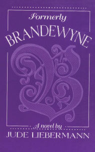 Title: Formerly Brandewyne, Author: Jude Liebermann