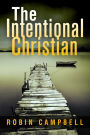 The Intentional Christian