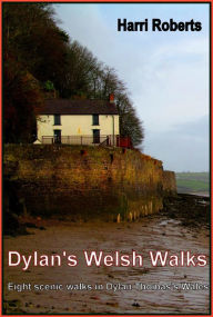 Title: Dylan's Welsh Walks, Author: Harri Roberts