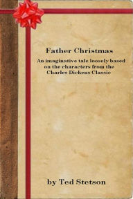 Title: Father Christmas, Author: Ted Stetson